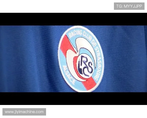 斯特拉斯堡俱乐部的历史沿革与辉煌成就解析 斯特拉斯堡俱乐部的历史沿革与辉煌成就解析