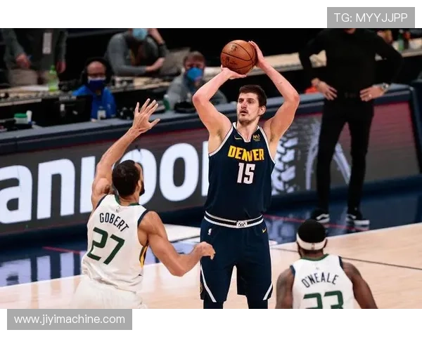 约基奇领衔掘金连胜西部焦点战展现冠军级统治力新信号赛季前景